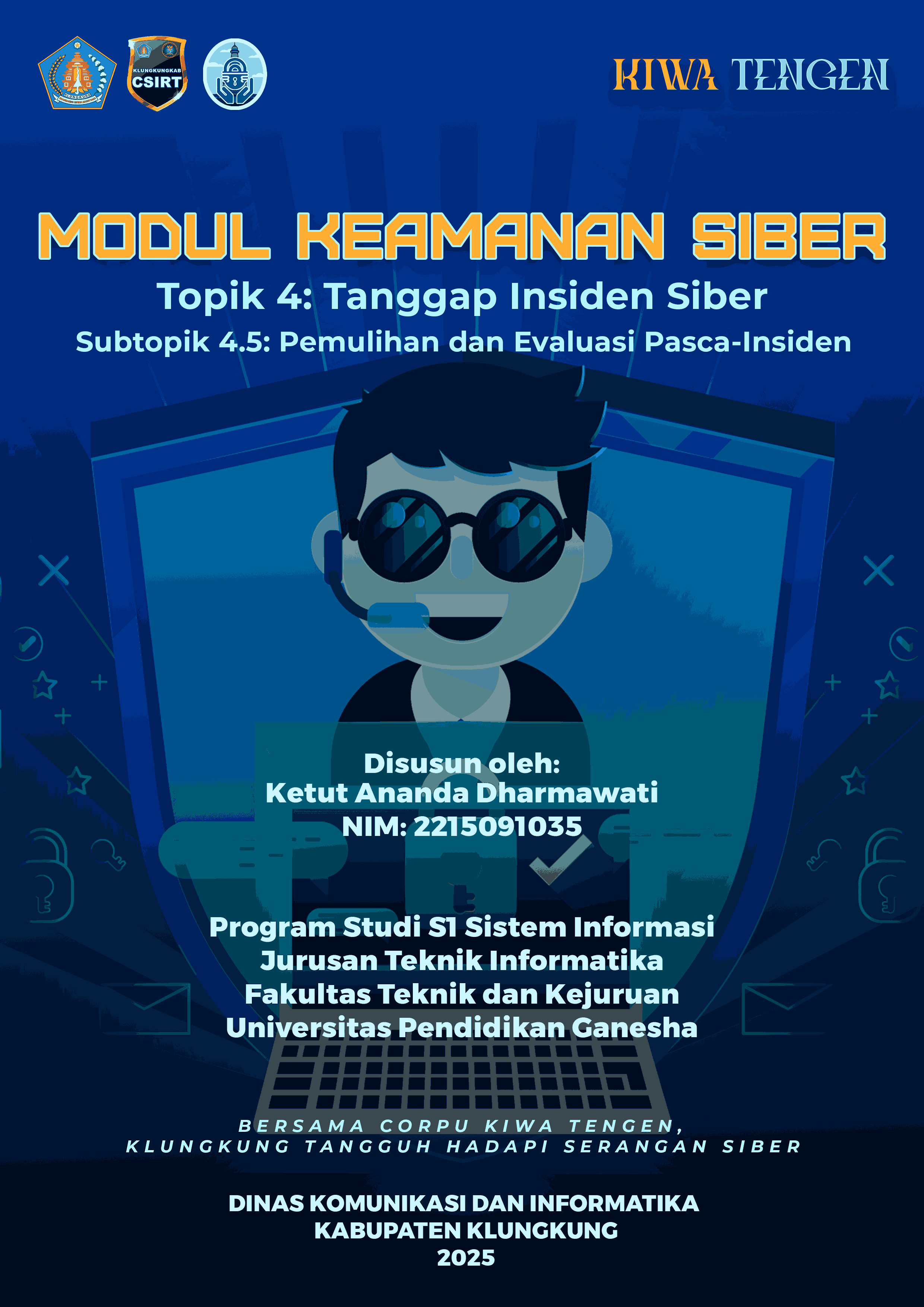 Sub Topik 4.5 : Pemulihan dan Evaluasi Pasca-Insiden